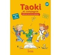 Taoki et compagnie CP - Manuel élève Angélique Le Van Gong (Auteur), Isabelle Carlier (Auteur)