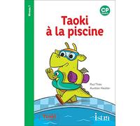 Taoki et compagnie CP – Taoki à la piscine – Album niveau 1 – Édition 2019