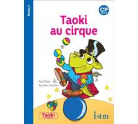 Taoki et compagnie CP – Taoki au cirque – Album 2 – Édition 2018