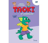 Taoki et compagnie - Méthode de lecture CP - Cahier d'écriture - Edition 2025