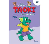 Taoki et compagnie - Méthode de lecture CP - Cahier d'écriture Edition 2025 - Angélique Le Van Gong - Istra - broché - Scolaire / Universitaire