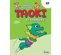 Taoki et compagnie – Méthode de lecture CP – Manuel élève – Édition 2025