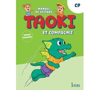 Taoki et compagnie - Méthode de lecture CP - Manuel élève - Edition 2025