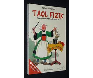 Taol fizik - tours faciles de magie blanche