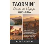 Taormine Guide de voyage 2025-2026: Votre compagnon ultime pour découvrir les trésors côtiers cachés de la Sicile