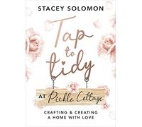 Tap to Tidy at Pickle Cottage: Crafting & Creating a Home with Love