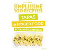 Tapas & Finger Food pour apéros réussis