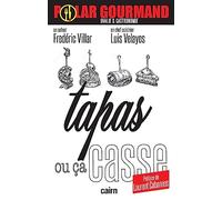 Tapas ou ça casse