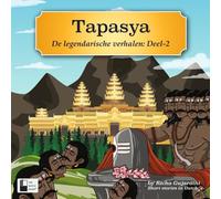 Tapasya - De Legendarische Verhalen Deel 2: Illustrated Indian Mythological Storybook | Short Stories in Dutch (A2 Level) | Ravana, Shiva Tandava & Ganesha Legends | By Richa Gujarathi