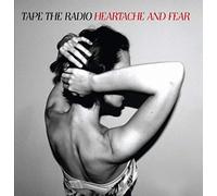 Tape the Radio - Heartache and Fear [Import]