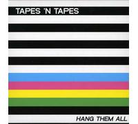 Tapes 'N Tapes - 7-Hang Them All [Import]