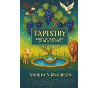 TAPESTRY-God’s Love Project with Humanity