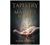 Tapestry In The Master's Hands