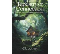 Tapestry of Connection: Secrets Buried In the Forest, Connections Born Online