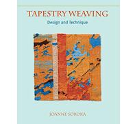 Tapestry Weaving: Design and Technique