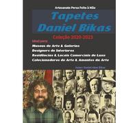 Tapetes Daniel Bikas: Coleção 2020-2023