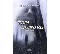 Tapi dans l'ombre: Le mal attend...