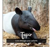 Tapir: Livre d'images pour enfants