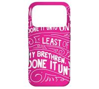 Tapis 25 What You Have Done to The Least You Have Done to Me Coque pour iPhone 17 Pro