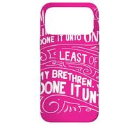 Tapis 25 What You Have Done to The Least You Have Done to Me Coque pour iPhone 17 Pro Max