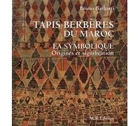 Tapis berberes du maroc La symbolique, origines et significations - Bruno Barbatti - A.c.r. - cartonné - Beau livre