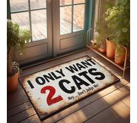 Tapis d'automne d'extérieur « I Only Want 2 Cats » - Tapis d'extérieur pour porte d'entrée - Tapis d'extérieur d'hiver (50 x 80 cm)