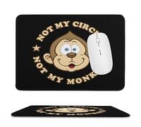 Tapis De Bureau Ce n'est Pas Mon Cirque Ce Ne sont Pas Mes Singes. Lavable Tapis Souris Résistant Mousepad De Bureau pour Accessoires Travail Ordinateur 10X12In