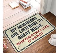 Tapis de chaussures d'intérieur « My Neighbors are Listening to Great Music Rug Bar for Man Cave Doormat » (taille : 65 x 90 cm)