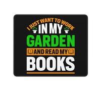 Tapis De Gaming, Je Veux Juste Travailler dans Mon Jardin Et Lire Mes Livres Souris De Bureau Base en Caoutchouc Gaming Mousepad Durable Mousepad pour Ordinateur Pc 25X30Cm