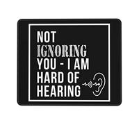Tapis De Souris 25X30CM, Je Ne Vous Ignore Pas. J'Ai Une Déficience Auditive. Mousepad Antidérapante Tapis De Bureau Durable sous-Main pour Claviers Maison Travail