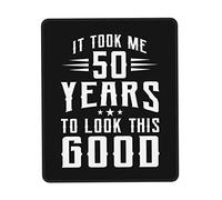 Tapis De Souris 50Th Birthday It Took Me 50 Years to Look This Good Mouse Pad Anti-Dérapant sous-Main Comfortable Tapis De Bureau pour Table Voyage Claviers 25X30CM