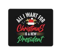 Tapis De Souris All I Want for Christmas is A New President Tapis De Bureau Anti-Dérapant Mouse Pad Comfortable Mousepad pour Claviers Travail Voyage 25X30CM