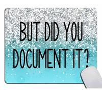 Tapis de souris amusant avec base en caoutchouc antidérapant « But Did You Document It » pour bureau, mini tapis de souris de voyage pour ordinateur portable sans fil, accessoires de bureau, 23,9 x