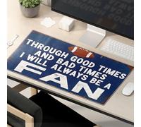 Tapis de souris amusant avec inscription « Through Good Times And Bad, I'M Always A Fan » - Tapis de souris amusant pour bureau