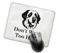 Tapis de souris amusant « Don't Work Too Hard » pour bureau, cadeau de propriétaire de chien, joli tapis de souris pour les amateurs de chiens, les collègues, les amoureux des animaux, cadeaux de