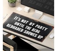 Tapis de souris amusant « It's Not A Party Until The Redhead Shows Up ». Tapis de souris pour chat Accessoires de bureau