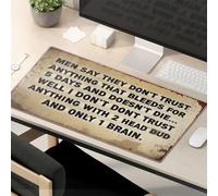 Tapis de souris amusant « Men Say They Don'T Trust Anything That Bleeds For 5 Days And Doesn'T Die ». Tapis de souris pour ordinateur de bureau