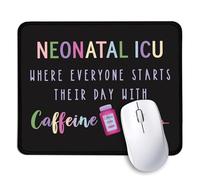Tapis de souris amusant pour infirmières néonatales où tout le monde commence sa journée avec de la caféine, cadeaux d'anniversaire pour les infirmières néonatales, les amateurs de café pour les