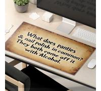 Tapis de souris amusant pour le travail Qu'est-ce que les culottes et le vernis à ongles ont en commun ? Ils se détachent tous les deux avec un tapis de souris alcoolisé Grand accessoire de bureau