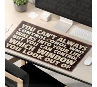 Tapis de souris amusant « You Can'T Always Control Who Walks Into Your Life »