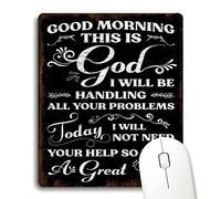 Tapis de souris avec citation « Good Morning This is God » « I Will Handle All Your Problems Today » spirituel de Dieu religieux avec citations du verset de la Bible chrétienne