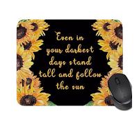 Tapis de souris avec motif tournesol « Always Remember You're Braver Than You Believe » - Cadeau d'amitié pour amis, meilleure amie, anniversaire (même dans vos ténèbres)