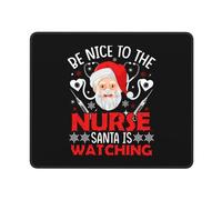Tapis De Souris Be Nice to The Nurse Santa is Watching Tapis De Bureau Comfortable sous-Main Anti-Dérapant Mouse Pad pour Table Voyage Travail 25X30CM
