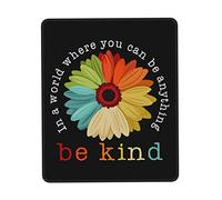 Tapis De Souris Beautiful Rainbow Flower in A World Where You Can Be Anything Be Kind Tapis De Bureau Anti-Dérapant sous-Main Comfortable Mouse Pad pour Claviers Table Voyage 25X30CM