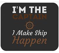 Tapis De Souris Captain Office I'm The Captain I Make Ship Happen Funny Boating Boat Tapis De Bureau Comfortable Mouse Pad Anti-Dérapant sous-Main pour Travail Table Claviers 25X30CM