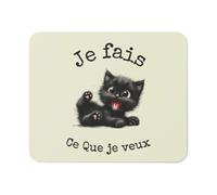 Tapis de souris chat noir Je fais ce que je veux 22x18 cm Touche d’humour et de caractère Surface lisse, base antidérapante