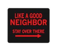 Tapis De Souris comme Un Bon Voisin, Restez Là-Bas Lavable Souris Tapis Résistant Base De Table pour Gaming Accessoires Pc 10X12In