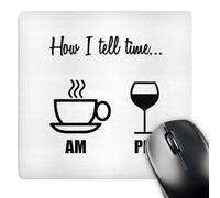 Tapis De Souris, Comment Je Dis L'Heure... Tasse À Café Am Verre À Vin PM Base en Caoutchouc Mousepad Antidérapante Souris De Bureau pour Joueurs Pc Claviers 25X30cm