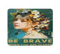 Tapis de souris de jeu, Pretty Girl, Be Brave When You are Scared, tapis de souris pour ordinateur, ordinateur portable, bureau, maison, jeu, travail, ordinateurs, 20,3 x 25,4 cm, cadeau en caoutchouc