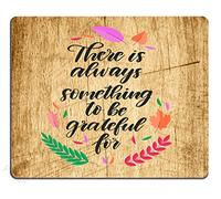 Tapis de souris de jeu, « There is Always Something to be Grateful for Citation », 30 x 24,9 cm